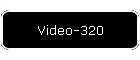 Video-320